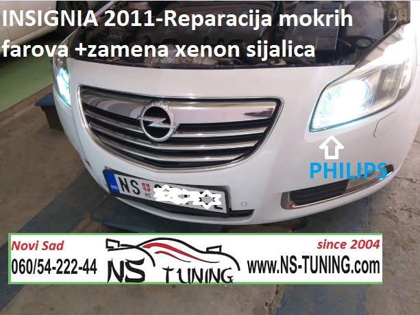 opel insignia 2011 reparacija popravka farova servis zamena ugradnja xenona d1s sijalica novi sad tuning ns